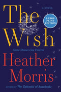 Cover Image for The Wish -- Heather Morris, Paperback