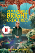 Cover Image for Remarkably Bright Creatures [Movie Tie-In] -- Shelby Van Pelt, Paperback