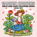 Cover Image for Garden Corners: Bold and Easy Coloring Book -- Hikaru Kotz, Paperback