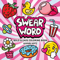 Cover Image for Swear Word: Bold and Easy Coloring Book -- Hikaru Kotz, Paperback