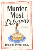 Cover Image for Murder Most Delicious -- Danielle Postel-Vinay, Hardcover