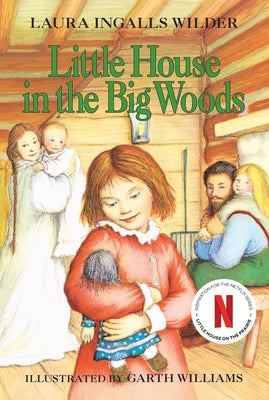 Cover Image for Little House in the Big Woods -- Laura Ingalls Wilder, Paperback