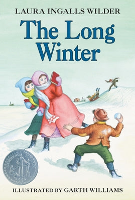 Cover Image for The Long Winter: A Newbery Honor Award Winner -- Laura Ingalls Wilder, Paperback