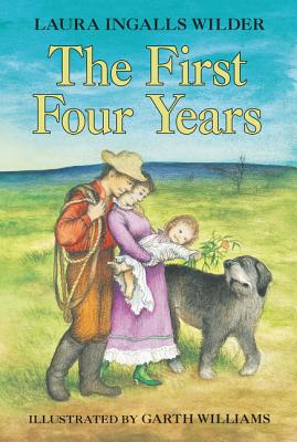 Cover Image for The First Four Years -- Laura Ingalls Wilder, Paperback