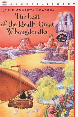 Cover Image for The Last of the Really Great Whangdoodles -- Julie Andrews Edwards, Paperback