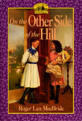 Cover Image for On the Other Side of the Hill -- Roger Lea MacBride, Paperback