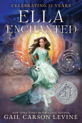 Cover Image for Ella Enchanted: A Newbery Honor Award Winner -- Gail Carson Levine, Paperback