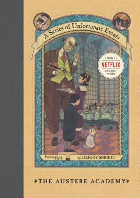 Cover Image for A Series of Unfortunate Events #5: The Austere Academy -- Lemony Snicket, Hardcover