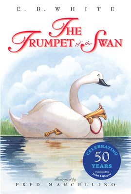 Cover Image for The Trumpet of the Swan -- E. B. White, Paperback