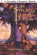 Cover Image for The Sword in the Tree -- Clyde Robert Bulla, Paperback