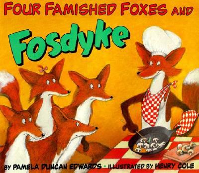 Cover Image for Four Famished Foxes and Fosdyke -- Pamela Duncan Edwards, Paperback