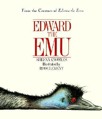 Cover Image for Edward the Emu -- Sheena Knowles, Paperback