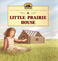 Cover Image for A Little Prairie House -- Laura Ingalls Wilder, Paperback