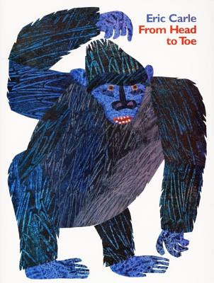 Cover Image for From Head to Toe -- Eric Carle, Paperback
