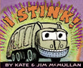Cover Image for I Stink! -- Kate McMullan, Paperback