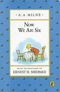 Cover Image for Now We Are Six -- A. A. Milne, Paperback