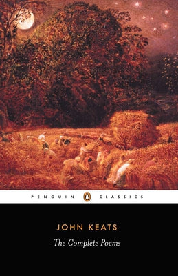 Cover Image for The Complete Poems: Second Edition -- John Keats, Paperback