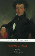 Cover Image for Pierre: or, The Ambiguities -- Herman Melville, Paperback