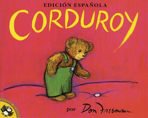 Cover Image for Corduroy (Spanish Edition) -- Don Freeman, Paperback