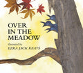 Cover Image for Over in the Meadow -- Ezra Jack Keats, Paperback