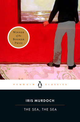 Cover Image for The Sea, the Sea: Booker Prize Winner -- Iris Murdoch, Paperback