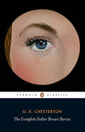 Cover Image for The Complete Father Brown Stories -- G. K. Chesterton, Paperback