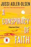 Cover Image for A Conspiracy of Faith: A Department Q Novel -- Jussi Adler-Olsen, Paperback