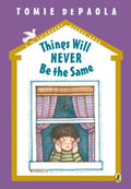Cover Image for Things Will Never Be the Same -- Tomie dePaola, Paperback