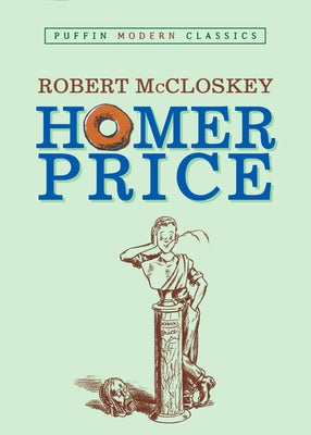 Cover Image for Homer Price (Puffin Modern Classics) -- Robert McCloskey, Paperback