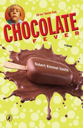 Cover Image for Chocolate Fever -- Robert Kimmel Smith, Paperback