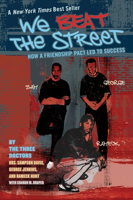 Cover Image for We Beat the Street: How a Friendship Pact Led to Success -- Sampson Davis, Paperback