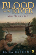 Cover Image for Blood on the River: James Town, 1607 -- Elisa Carbone, Paperback