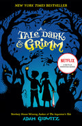 Cover Image for A Tale Dark & Grimm -- Adam Gidwitz, Paperback