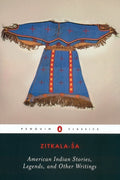 Cover Image for American Indian Stories, Legends, and Other Writings -- Zitkala-Sa, Paperback