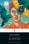 Cover Image for The Awakening and Selected Stories -- Kate Chopin, Paperback