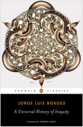 Cover Image for A Universal History of Iniquity -- Jorge Luis Borges, Paperback