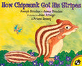 Cover Image for How Chipmunk Got His Stripes -- Joseph Bruchac, Paperback