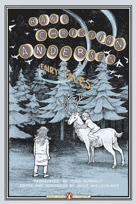 Cover Image for Fairy Tales: (Penguin Classics Deluxe Edition) -- Hans Christian Andersen, Paperback