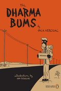 Cover Image for The Dharma Bums: (Penguin Classics Deluxe Edition) -- Jack Kerouac, Paperback