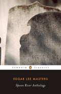 Cover Image for Spoon River Anthology -- Edgar Lee Masters, Paperback