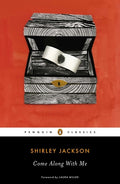 Cover Image for Come Along with Me: Classic Short Stories and an Unfinished Novel -- Shirley Jackson, Paperback
