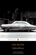 Cover Image for Saul Bellow: Collected Stories -- Saul Bellow, Paperback