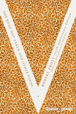 Cover Image for The Road Not Taken and Other Poems: (Penguin Classics Deluxe Edition) -- Robert Frost, Paperback