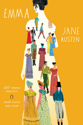 Cover Image for Emma: 200th-Anniversary Annotated Edition (Penguin Classics Deluxe Edition) -- Jane Austen, Paperback