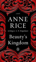 Cover Image for Beauty's Kingdom -- A. N. Roquelaure, Paperback