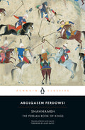 Cover Image for Shahnameh: The Persian Book of Kings -- Abolqasem Ferdowsi, Paperback