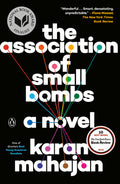 Cover Image for The Association of Small Bombs -- Karan Mahajan, Paperback