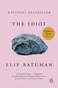 Cover Image for The Idiot -- Elif Batuman, Paperback