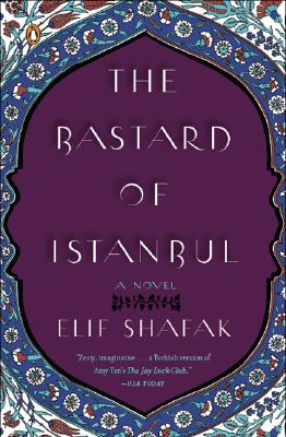 Cover Image for The Bastard of Istanbul -- Elif Shafak, Paperback