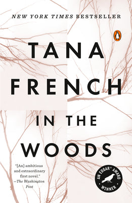 Cover Image for In the Woods -- Tana French, Paperback